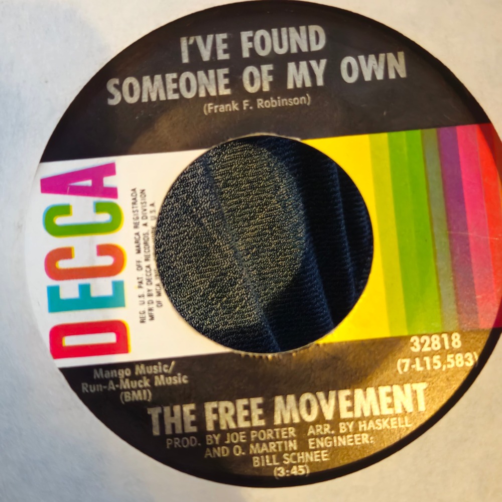 The Free Movement I've Found Someone of My Own Decca 32818 Soul 45 RPM Vinyl 7"